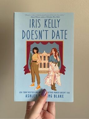 Iris Kelly Doesn't Date by Ashley Herring Blake Paperback